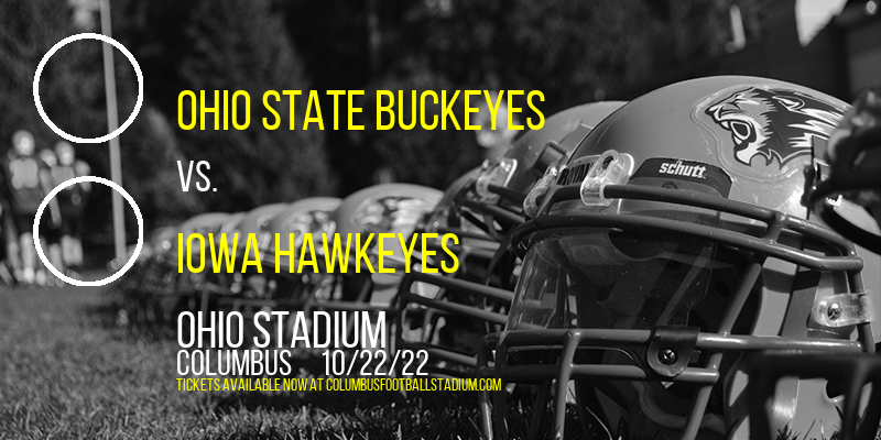 Ohio State Buckeyes vs. Iowa Hawkeyes at Ohio Stadium tickets Ohio State Buckeyes vs. Iowa Hawkeyes at Ohio Stadium