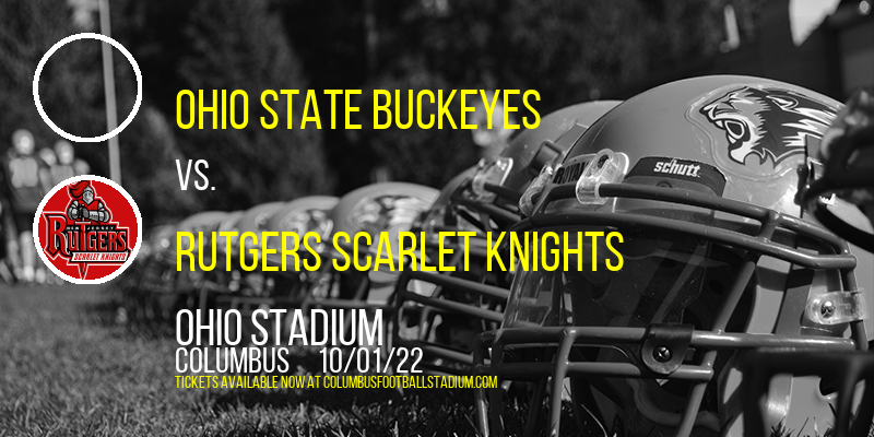 Ohio State Buckeyes vs. Rutgers Scarlet Knights at Ohio Stadium tickets Ohio State Buckeyes vs. Rutgers Scarlet Knights at Ohio Stadium