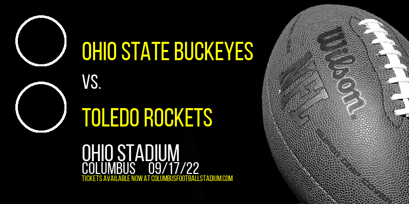 Ohio State Buckeyes vs. Toledo Rockets at Ohio Stadium tickets Ohio State Buckeyes vs. Toledo Rockets at Ohio Stadium