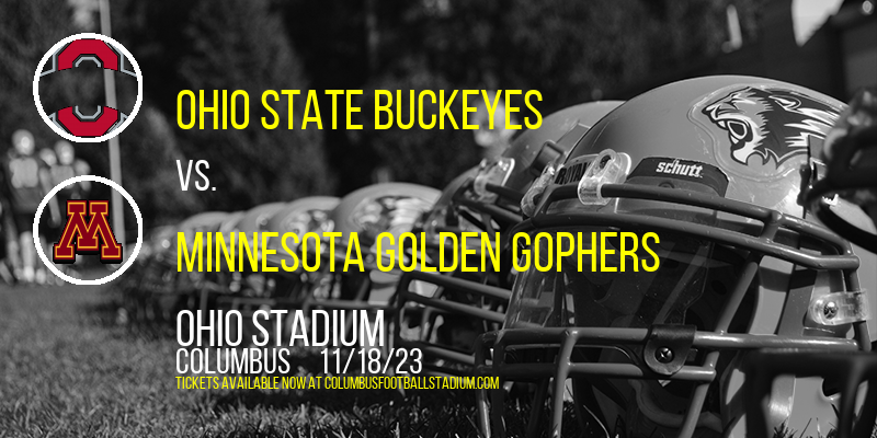 Ohio State Buckeyes vs. Minnesota Golden Gophers at Ohio Stadium tickets Ohio State Buckeyes vs. Minnesota Golden Gophers at Ohio Stadium