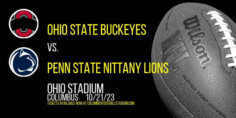 Ohio State Buckeyes vs. Penn State Nittany Lions at Ohio Stadium tickets Ohio State Buckeyes vs. Penn State Nittany Lions at Ohio Stadium